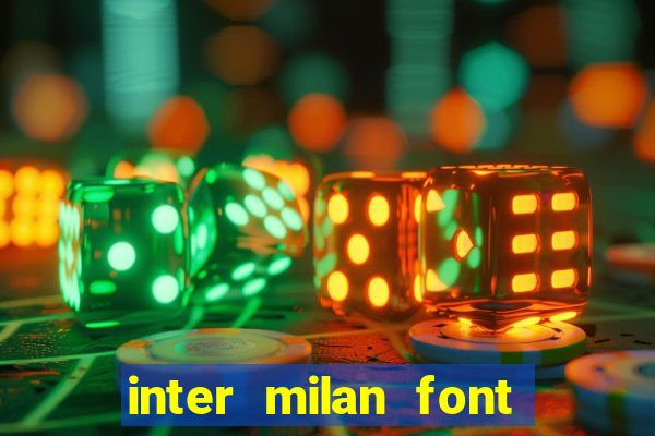 inter milan font free download